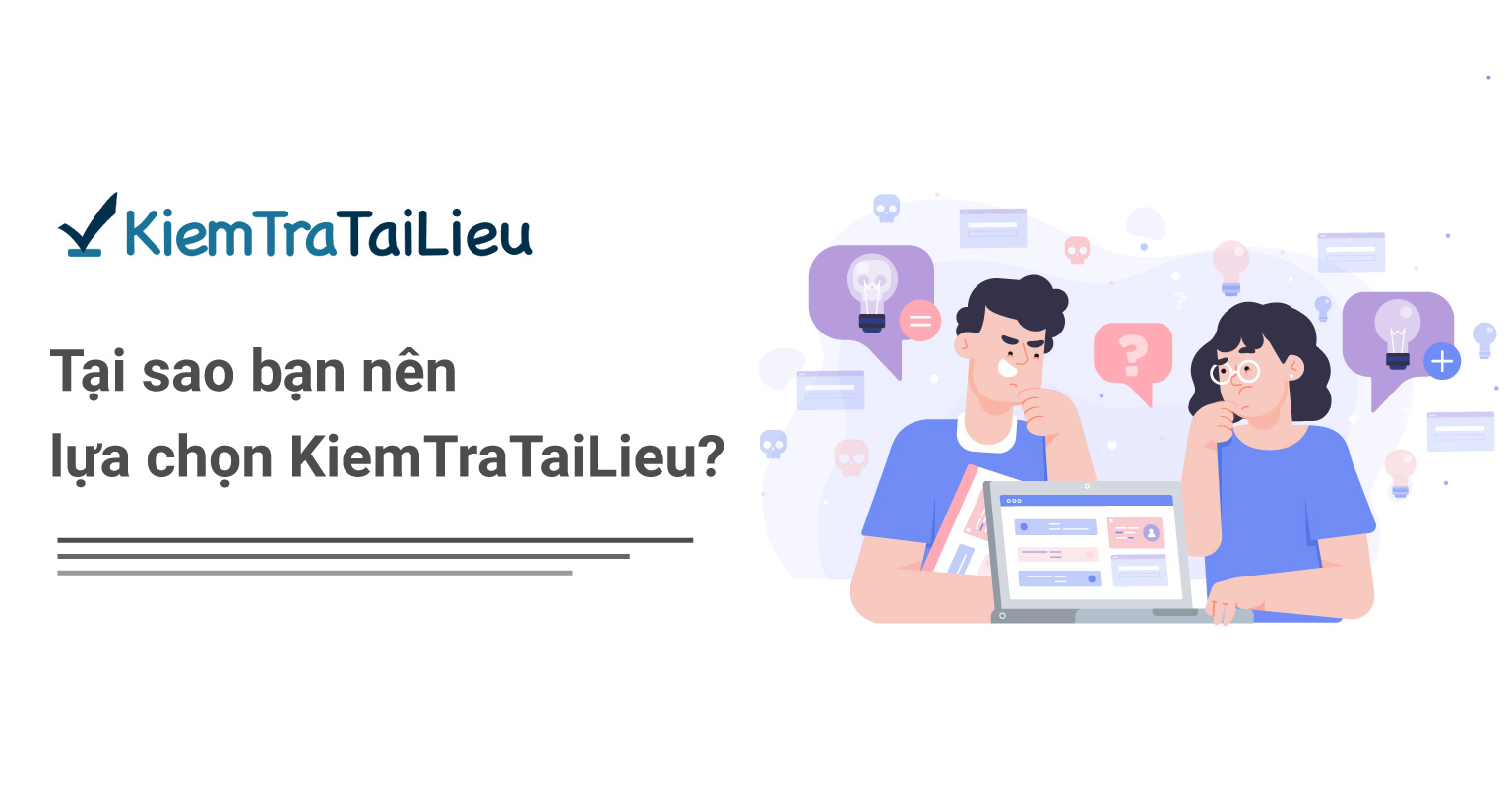 Tại sao bạn nên lựa chọn KiemTraTaiLieu để kiểm tra đạo văn, trùng lặp?