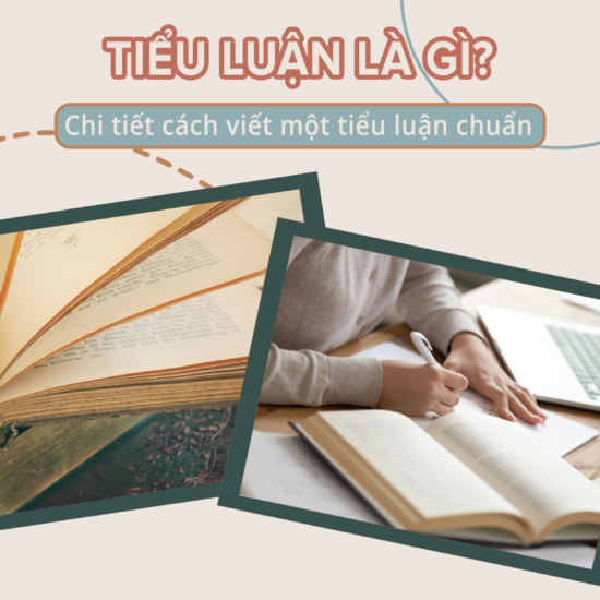 Tiểu luận là gì? Chi tiết cách viết một tiểu luận chuẩn