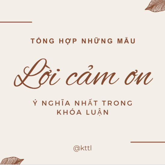 Lời cảm ơn trong luận văn – Những mẫu lời cảm ơn ý nghĩa nhất